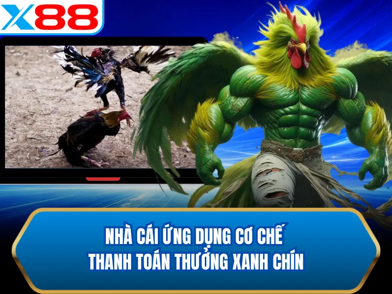 Nhà cái ứng dụng cơ chế thanh toán thưởng xanh chín Nhà cái ứng dụng cơ chế thanh toán thưởng xanh chín